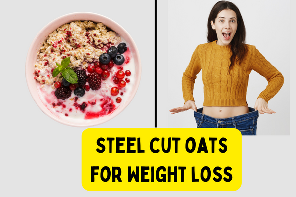 Steel cut oats for weight loss